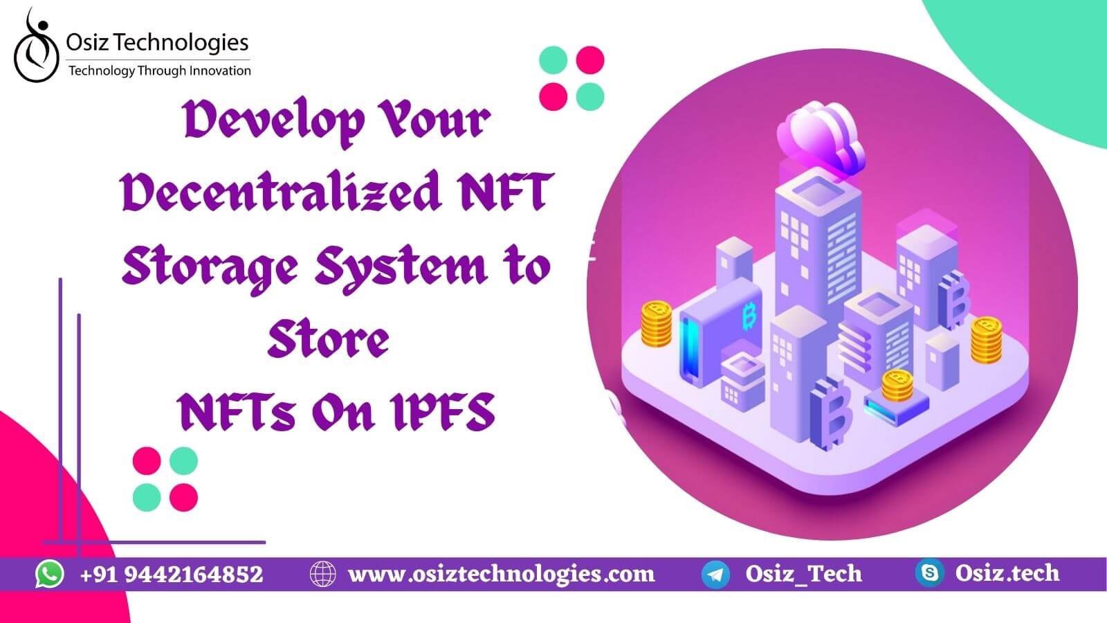 Develop Your Decentralized NFT Storage System to Store NFTs On IPFS